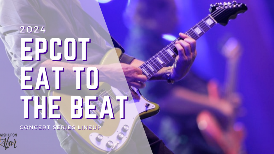 Epcot’s 2024 Eat to the Beat Concert Series